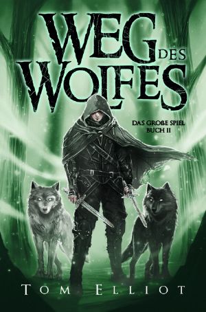 [Das Große Spiel 02] • Weg des Wolfes